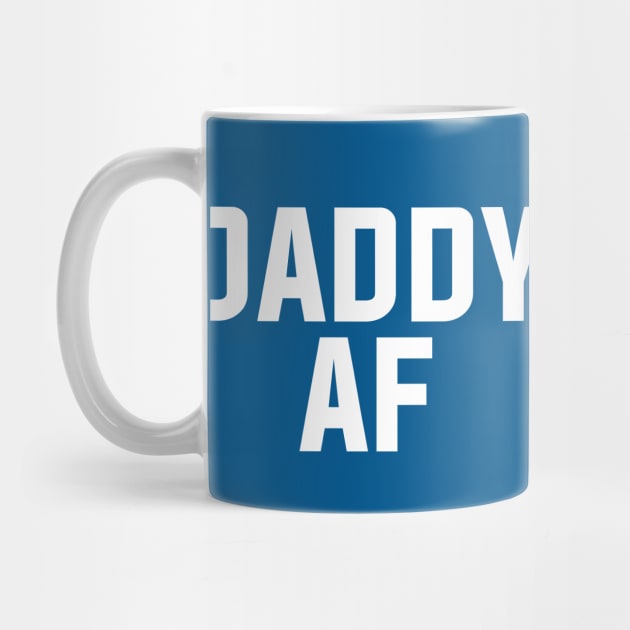 Daddy AF by LoenaStudio